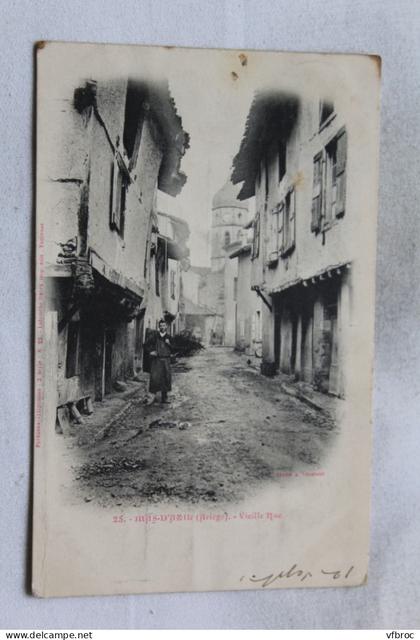 Cpa 1902, Mas d'Azil, vieille rue, Ariège 09