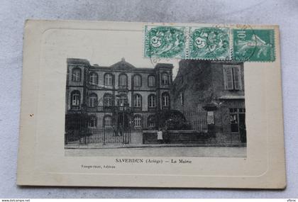 Cpa 1925, Saverdun, la mairie, Ariège 09