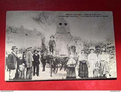 CPA - Neuvic - Fête de la Bruyère - Le mariage limousin - L'arrivée du cortège à l'église