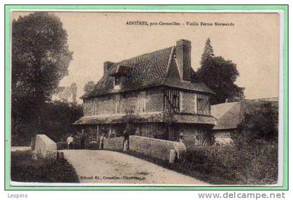 27 - ASNIERES --  Vieille Ferme Normande