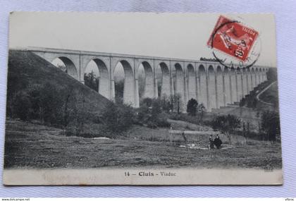 Cpa 1908, Cluis, viaduc, Indre 36