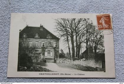 Chatoillenot, le château, haute Marne 52