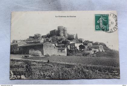 Cpa 1912, le château de Chalus, Puy de Dôme 63