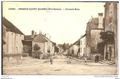 70 - FRESNE-SAINT-MAMES - Grande Rue