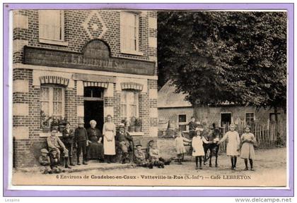 76 - VATTEVILLE la RUE --  Café LEBRETON