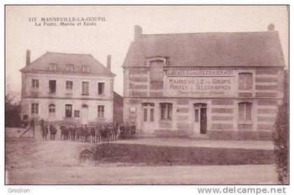 MANNEVILLE LA GOUPIL 115 LA POSTE MAIRIE ET ECOLE