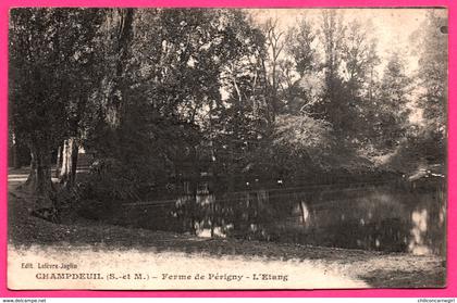 Champdeuil - Ferme de Perigny - L'Étang - Édit. LEFÈVRE JAGLIN - Phototypie DESAIX