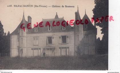 87 - RILHAC RANCON - CHATEAU DE BRAMEAU - EDITEUR PETIT  RARE