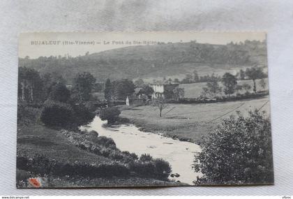 Bujaleuf, le pont de sainte Hélène, Haute Vienne 87