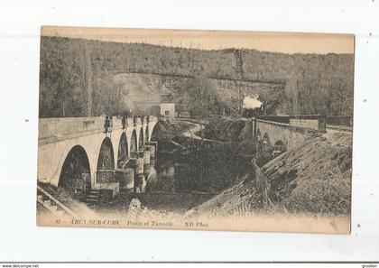 ARCY SUR CURE (YONNE) 42 PONTS ET TUNNELS (TRAIN CIRCULANT)