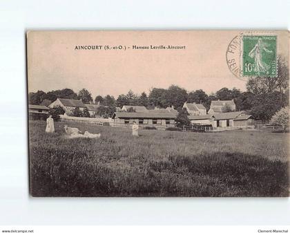 AINCOURT : Hameau Lesville-Aincourt - état
