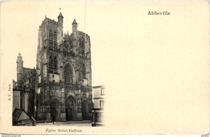 Abbeville - Eglise Saint Vulfran