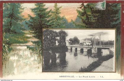 CPA Abbeville Le pont Levis