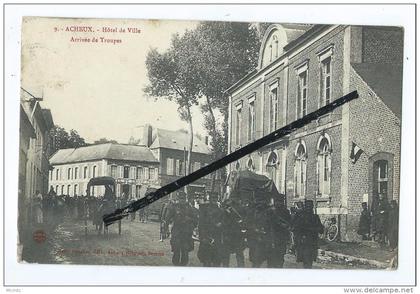 CPA - Acheux - Hôtel de Ville - Arrivée de Troupes - (Acheux en Amienois) - Militaires,Soldats,Armée-