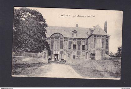 Vente immediate  Acheux en Amienois (80) Le Chateau - Vue Sud ( Ed. Bouchet Ref. 40492)