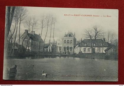 CPA -   Ailly le Haut Clocher - (Somme) - La Mare