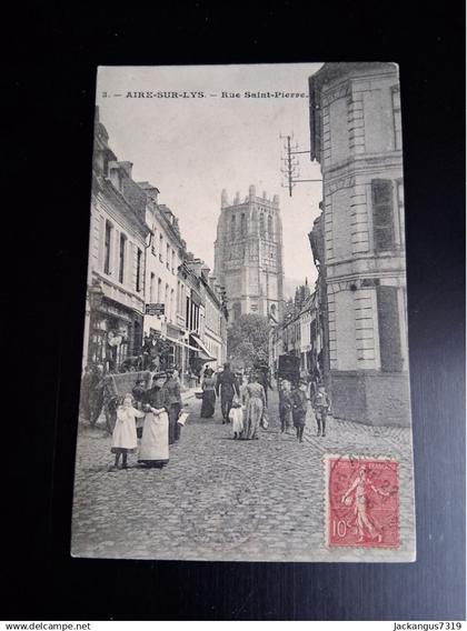 CPA - Aire sur la Lys - Rue Saint Pierre