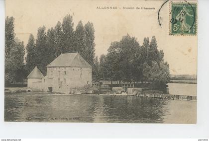 ALLONNES - Moulin de Chaouët
