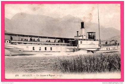 Annecy - Un Bateau à Vapeur - Animée - L.L. - Cachet " Foyer du Soldat " Annecy