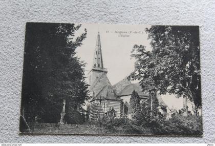 Cpa 1917, Arques, l'église, Pas de Calais 62