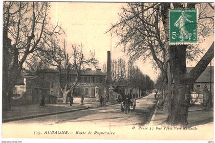 Carte Postale Ancienne de AUBAGNE-Route de Roquevaire