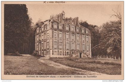 27 - AUBEVOYE - Château de Tournebut