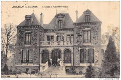 CPA 93  AULNAY SOUS BOIS CHATEAU CHANSONNIA