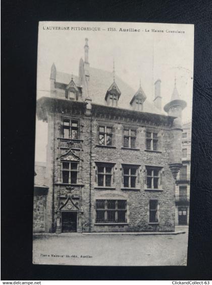 CPA carte postale Aurillac la maison consulaire cachet hôpital temporaire Aurillac cachet Aurillac 1916