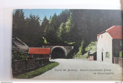 AK Bussang Tunnel b. Bussang - Deutsch-französische Genze ungebraucht #PG168