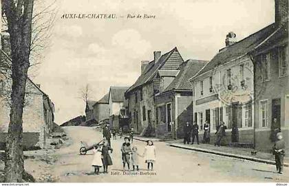 62 - Auxi le Château - Rue de Buire - Animé - Ecrite en 1930 - CPA - Voir Scans Recto-Verso