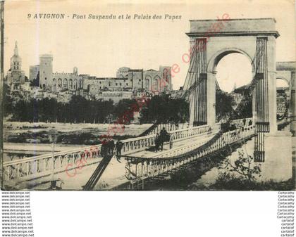 84.  AVIGNON .  Pont suspendu et Palais des Papes .