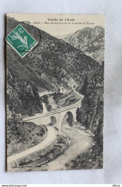 M365, Cpa 1912, Axat, pont du chemin de fer et entrée du tunnel, Aude 11