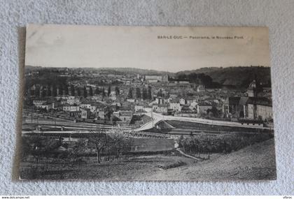 Bar le Duc, panorama, le nouveau pont, Meuse 55