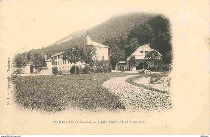 31 - Barbazan - Etablissement et Buvette - Précurseur - CPA - Voir Scans Recto-Verso