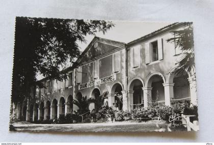 Cpsm, Barbotan les thermes, grand hôtel des thermes, Gers 32