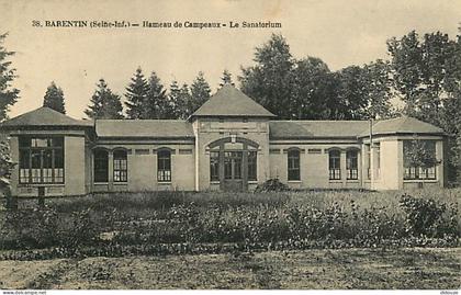 76 - Barentin - Hameau de Campeaux - Le Sanatorium - Etat coups visible au dos - CPA - Voir Scans Recto-Verso