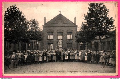 Cp en FM - Barlin - Ecole des Filles - Compagnie des Mines de Noeux - Animée - Edit. A.M. - 1915 - TRESOR ET POSTES 116