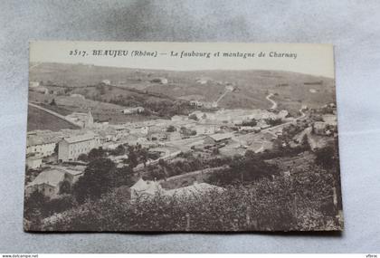 Beaujeu, le faubourg et montagne de Charnay, Rhône 69