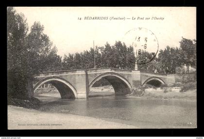 84 - BEDARRIDES - LE PONT SUR L'OUVEZE