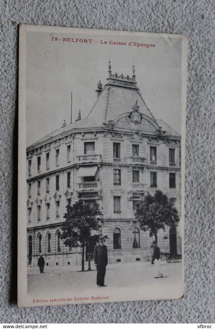 F614, Cpa 1917, Belfort, la caisse d'épargne, territoire de Belfort 90