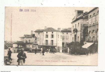 JC, cp , 87 , BELLAC , place du marché , voyagée 1904
