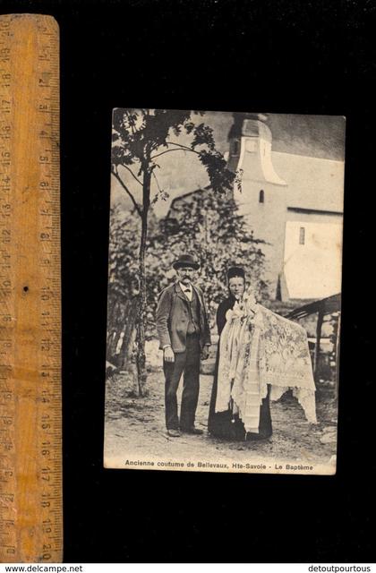 BELLEVAUX Haute Savoie 74 : ancienne coutume : le baptème  / rare cpa  1916 / écrite par Elisabeth Meynet de Bellevaux