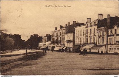 CPA BLAYE - Le Cours du Port (140295)