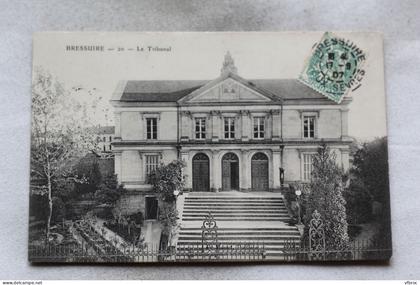 M489, Cpa 1907, Bressuire, le tribunal, Deux Sèvres 79