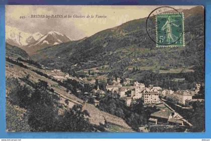 73 - Brides les Bains et les Glaciers de la Vanoise - Ecrite en 1913
