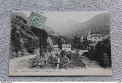 Cpa 1907, Brides les bains, vue générale, Savoie 73