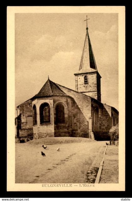 88 - BULGNEVILLE - L'EGLISE