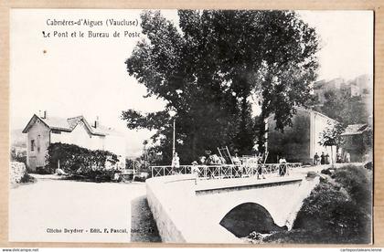 00768 ● ● CABRIERES D'AIGUES Vaucluse Animation Villageoise Attelage Pont BUREAU POSTE 1910s DEYDIER PASCAL