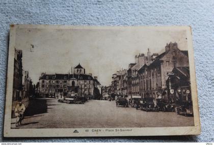 Cpa 1934, Caen, place saint Sauveur, Calvados