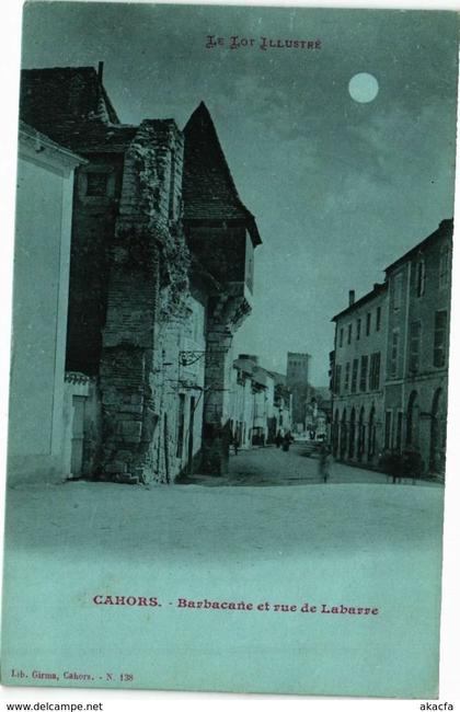 CPA CAHORS-Barbacane et rue de Labarre (261767)